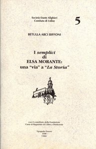 I semplici di Elsa Morante: una "via" a "La Storia"
