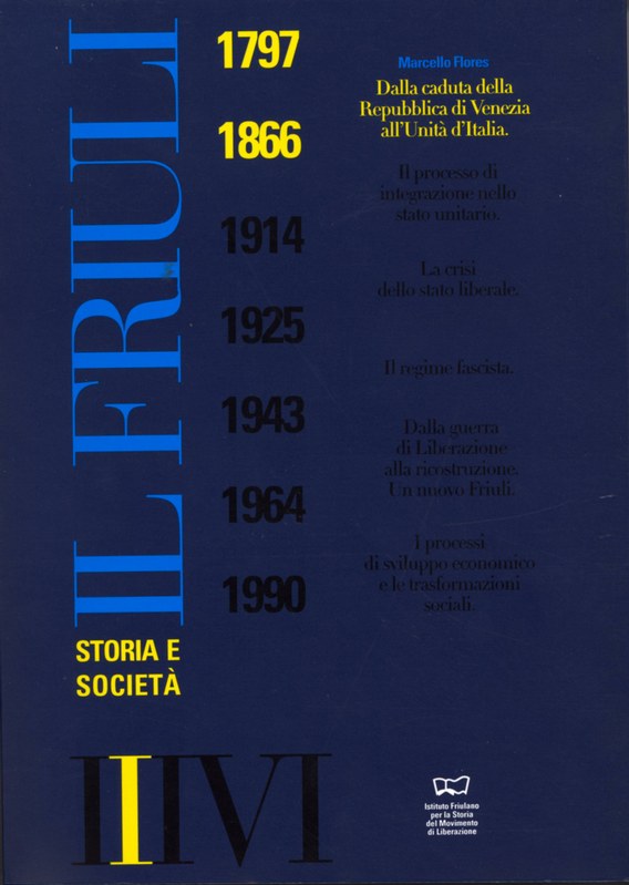 Il Friuli - Storia e Società  - vol. I