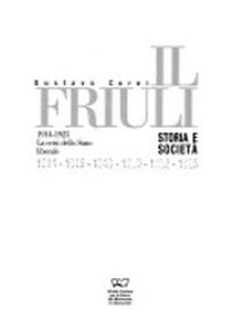 Il Friuli. Storia e Società  - La crisi dello stato liberale - 1914-1925 - III