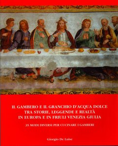 Il gambero e il granchio d'acqua dolce tra storie, leggende e realtà  in Europa e in Friuli Venezia Giulia
