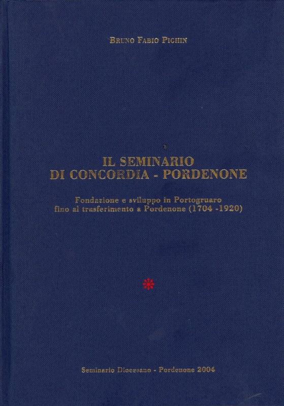 Il Seminario di Concordia-Pordenone - Vol. 1