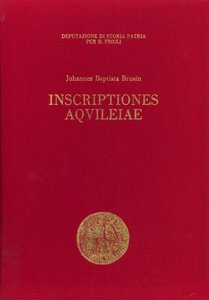 Inscriptiones Aquileiae