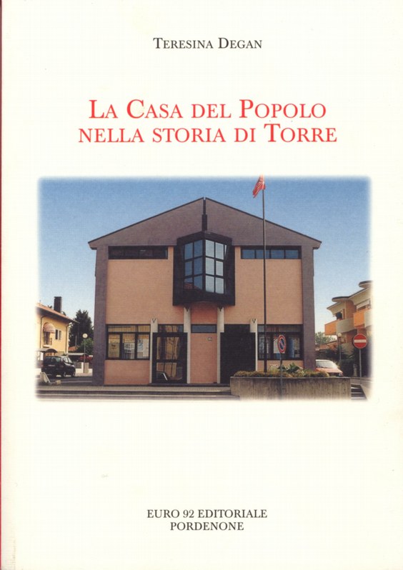 La Casa del Popolo nella storia di Torre