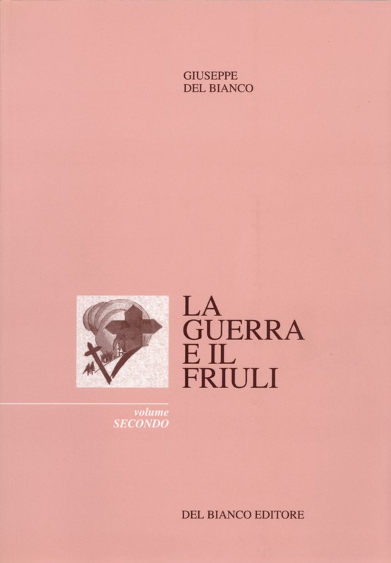 La Guerra e il Friuli - vol.II *