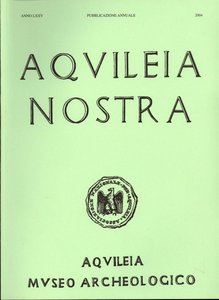Aquileia Nostra - Anno LXXV - 2004
