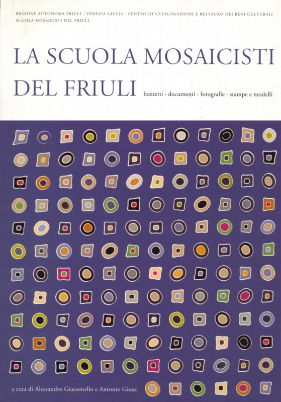 La scuola mosaicisti del Friuli