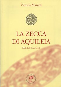 La Zecca di Aquileia