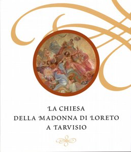 La chiesa della Madonna di Loreto a Tarvisio