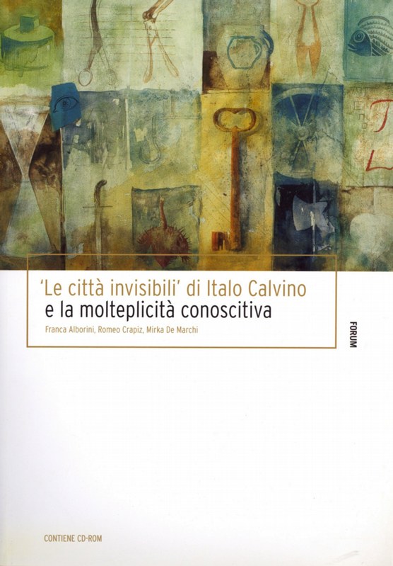 Le città  invisibili di Italo Calvino e la molteplicità  conoscitiva