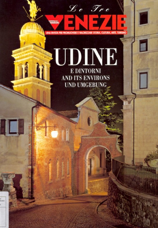 Le Tre Venezie - Udine e dintorni