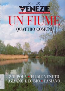 Le Tre Venezie - Un fiume quattro comuni