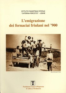 L'emigrazione dei fornaciai friulani nel '900
