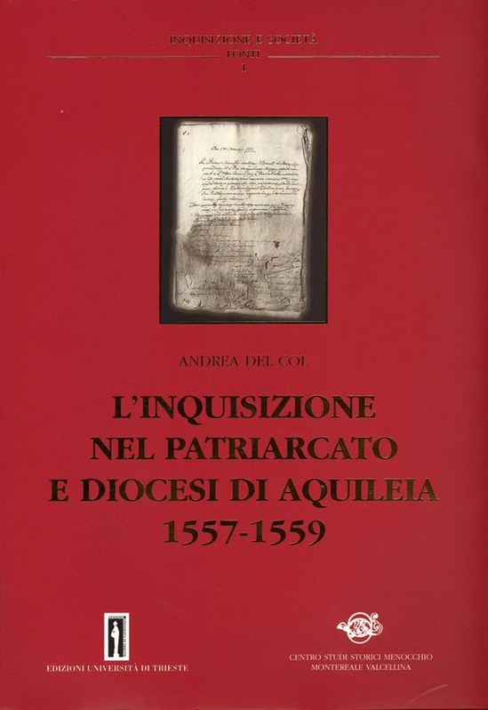 L'inquisizione nel Patriarcato e Diocesi di Aquileia 1555-1559