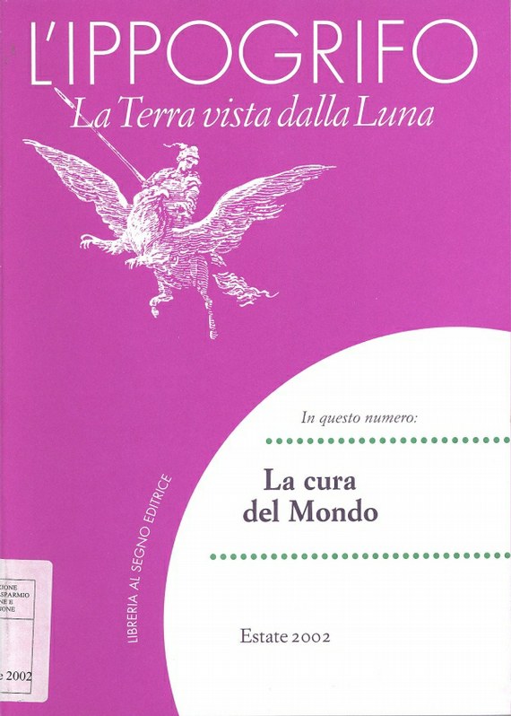 L'Ippogrifo. La Terra vista dalla Luna - La cura del Mondo