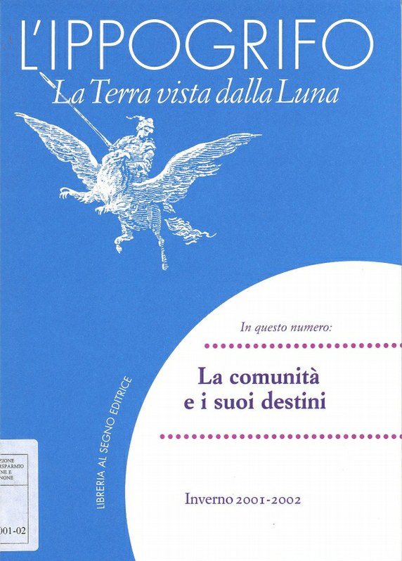 L'Ippogrifo. La Terra vista dalla Luna - La comunità  e i suoi destini