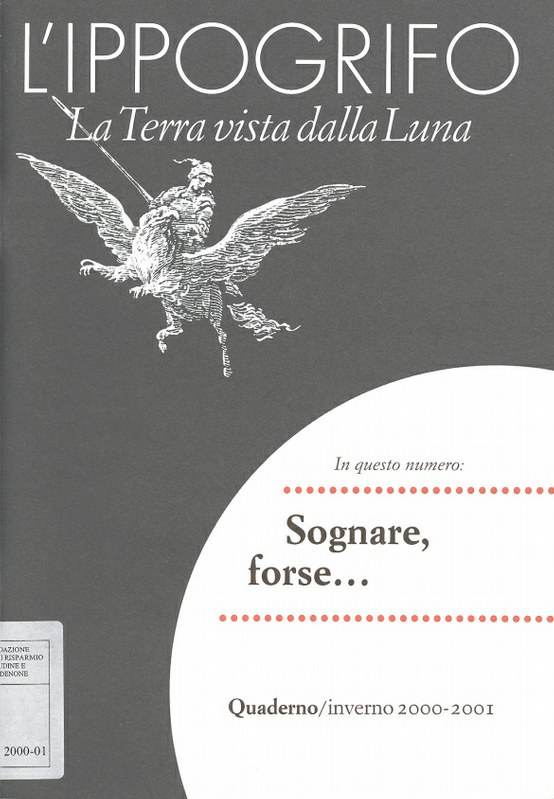 L'Ippogrifo. La Terra vista dalla Luna - Sognare, forse