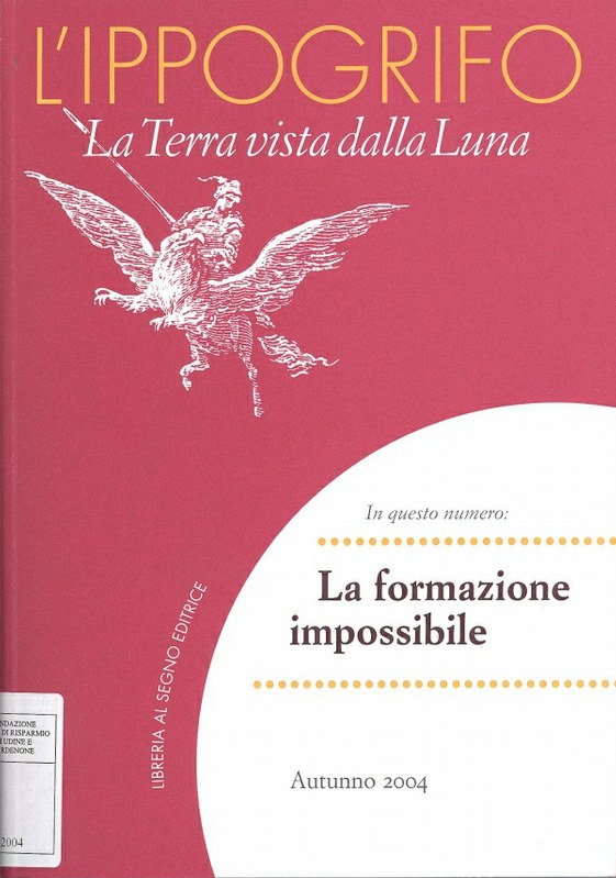 L'Ippogrifo. La Terra vista dalla Luna - La formazione impossibile