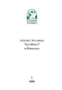 Atti dell'Accademia San Marco di Pordenone 1/1999