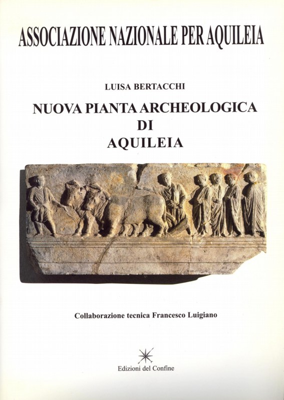 Nuova Pianta Archeologica di Aquileia