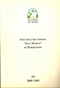 Atti dell'Accademia San Marco di Pordenone 2/3 2000-2001 