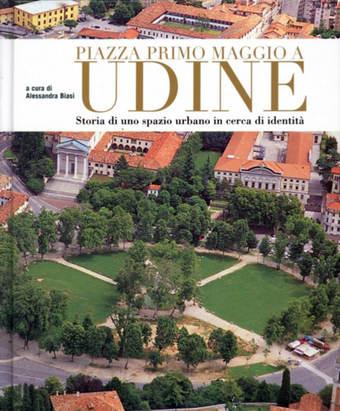 Piazza Primo Maggio a Udine