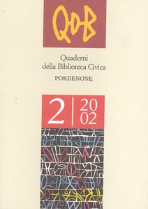 Quaderni della Biblioteca Civica di Pordenone - vol. II - 2002