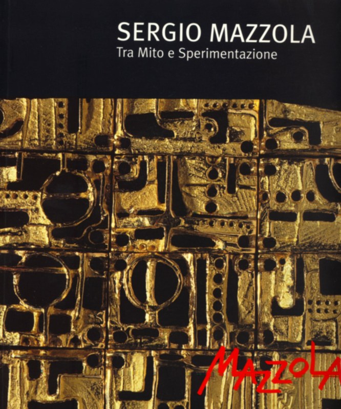 Sergio Mazzola. Tra Mito e Sperimentazione