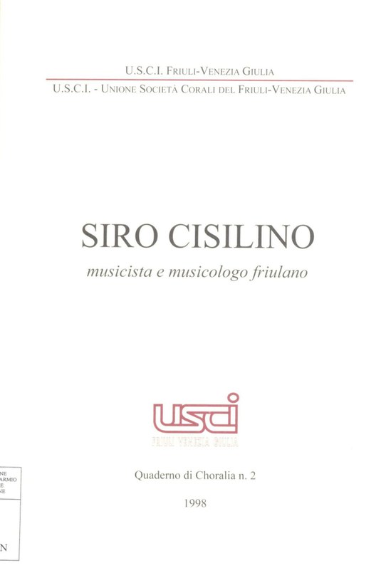 Siro Cisilino. Musicista e musicologo friulano