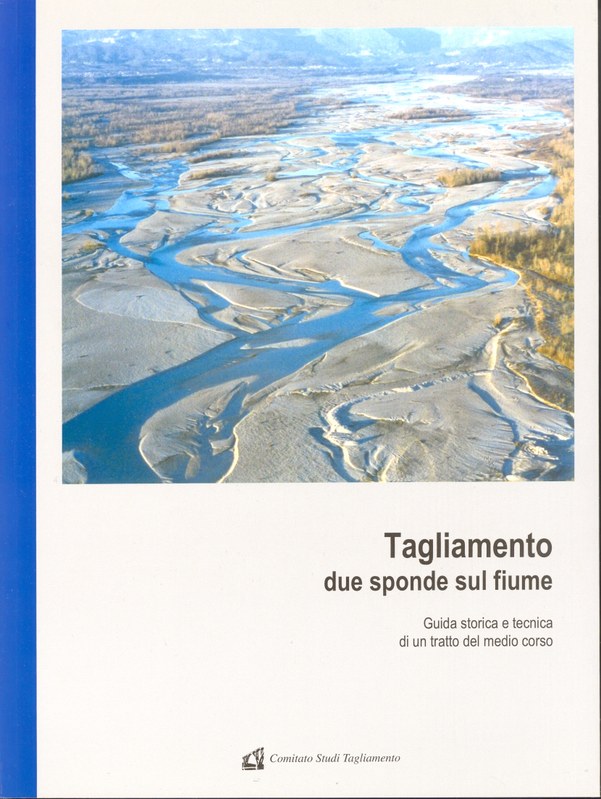 Tagliamento due sponde sul fiume 