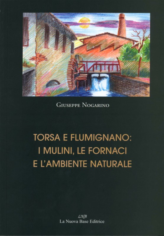 Torsa e Flumignano: i mulini, le fornaci e l'ambiente naturale