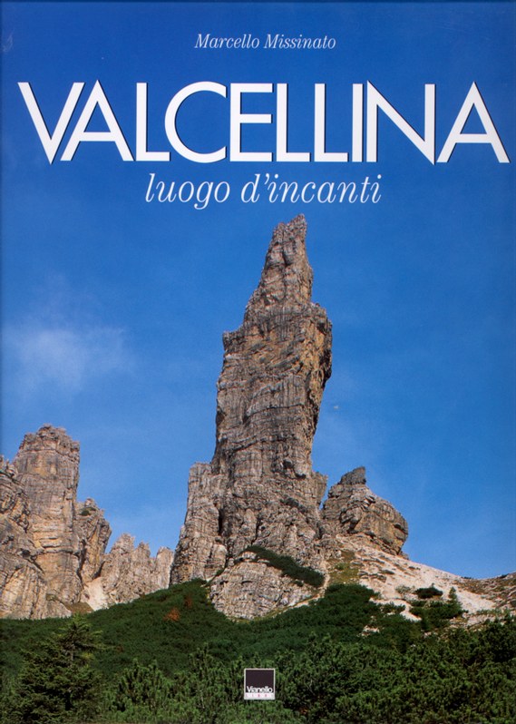 Valcellina. Luogo d'incanti