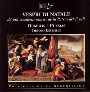 Vespri di Natale de' più eccellenti musici de la Patria del Friuli - CD