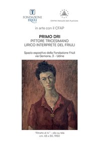 PRIMO DRI PITTORE TRICESIMANO LIRICO INTERPRETE DEL FRIULI